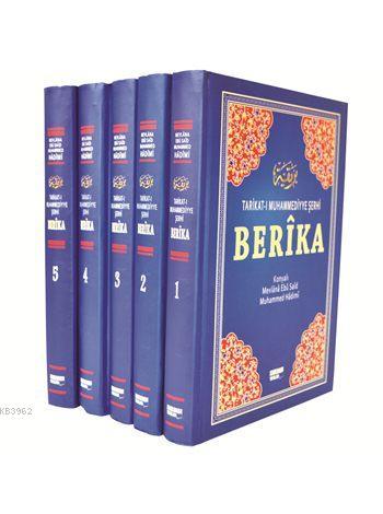 Berîka (Ciltli-Şamua-5 Cilt); Tarikat-ı Muhammediyye Şerhi
