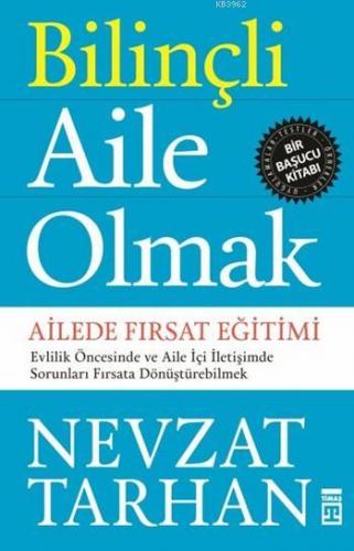 Bilinçli Aile Olmak; Ailede Fırsat Eğitimi