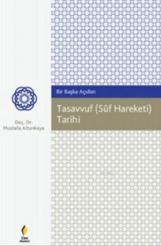 Bir Başka Açıdan Tasavvuf (Süf Hareketi) Tarihi