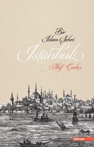 Bir İslam Şehri İstanbul