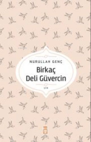 Birkaç Deli Güvercin