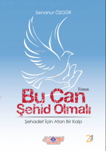 Bu Can Şehid Olmalı