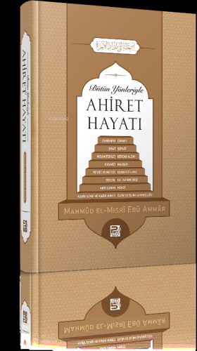 Bütün Yönleriyle Ahiret Hayatı
