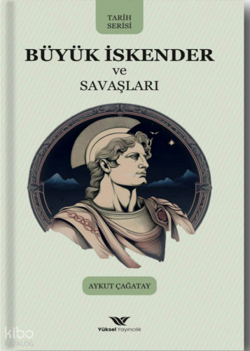 Büyük İskender ve Savaşları