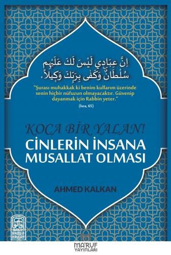 Koca Bir Yalan Cinlerin İnsana Musallat Olması