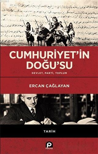 Cumhuriyet'in Doğu'su; Devlet Parti Toplum