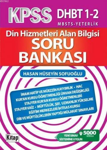 Din Hizmetleri Alan Bilgisi Soru Bankası; KPSS - DHBT 1-2, MBSTS - Yeterlilik