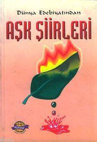 Dünya Edebiyatından Aşk Şiirleri