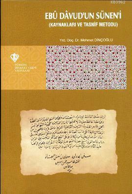 Ebu Davud'un Sünen'i; Kaynakları ve Tasnif Metodu