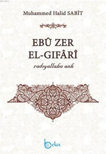 Ebu Zer El-Gıfari (Radıyallahu  Anh)