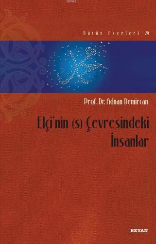 Elçi'nin (s) Çevresindeki İnsanlar