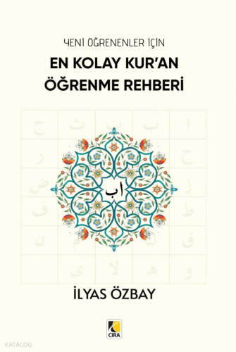 En Kolay Kur’an Öğrenme Rehberi;Yeni Öğrenenler İçin