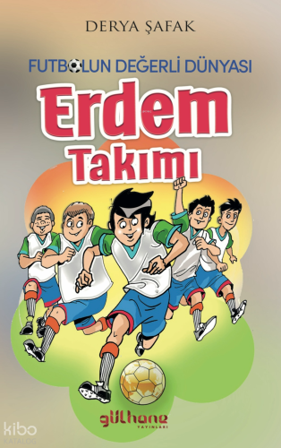 Erdem Takımı - Futbolun Değerli Dünyası