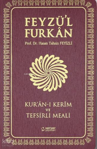 Feyzü'l Furkân Kur'ânı Kerîm ve Tefsirli Meali  (Sempatik Cep Boy - İnce Cilt - Bordo)