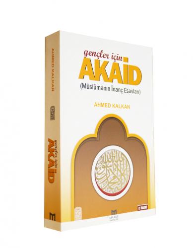 Gençler İçin Akaid;Müslümanın İnanç Esasları