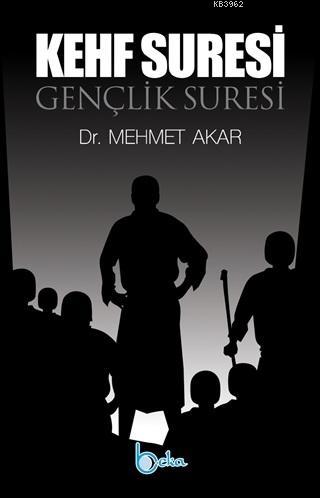 Gençlik Suresi -  Kehf Suresi