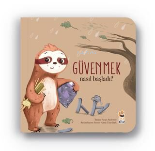Güvenmek - Nasıl Başladı?