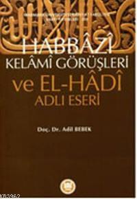 Habbazi Kelami Görüşleri Ve El Hadi Adlı Eseri