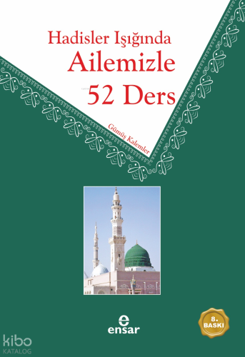 Hadisler Işığında Ailemizle 52 Ders