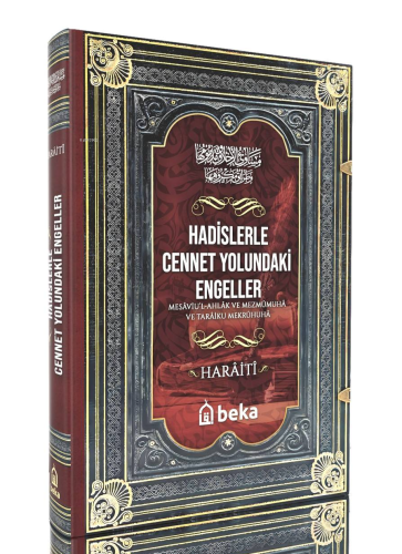 Hadislerle Cennet Yolundaki Engeller – Mesaviul Ahlak ve Mezmumuha ve Taraiku Mekruhiha