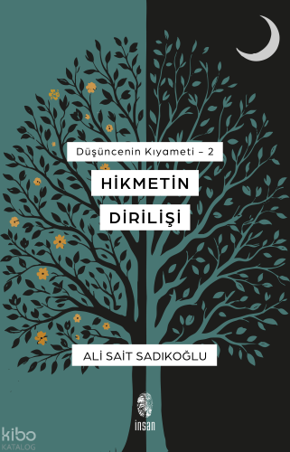 Hikmetin Dirilişi;Düşüncenin Kıyameti - 2