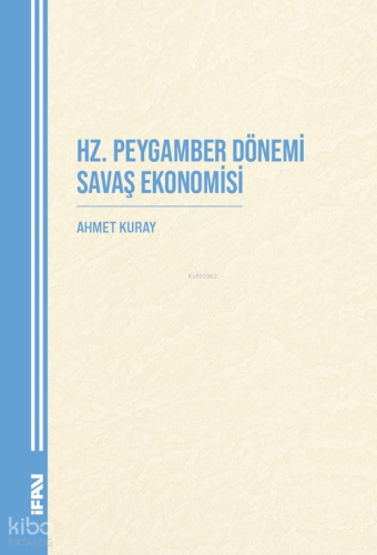 Hz. Peygamber Dönemi Savaş Ekonomisi