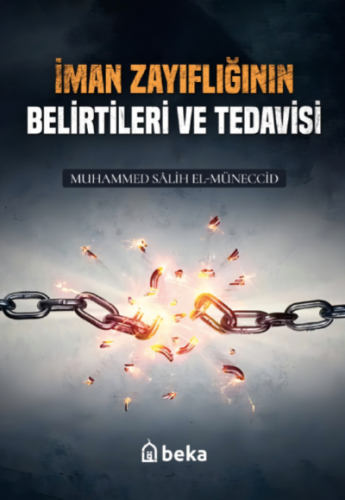 İman Zayıflıgının Belirtileri