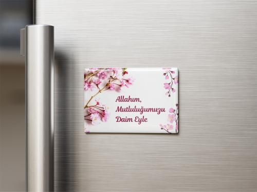 Magnet 1 ( Allah'ım mutluluğumuzu daim eyle)
