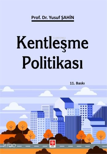 Kentleşme Politikası