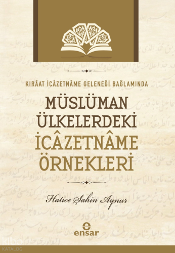 Kıraat İcazetname Geleneği Bağlamında Müslüman Ülkelerde ki İcazetname Örnekleri