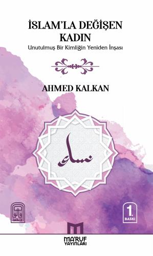 İslam'la Değişen Kadın