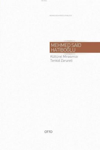 Kültürel Mirasımız Tenkid Zarureti (Ciltli)