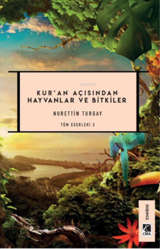 Kur’an Açısından Hayvanlar ve Bitkiler
