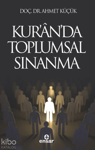 Kur’an’da Toplumsal Sınanma