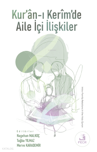 Kur’ân-ı Kerîm’de Aile İçi İlişkiler