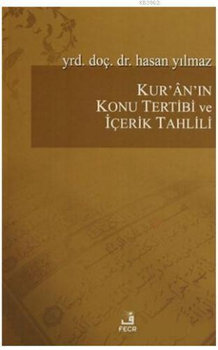 Kur`an`ın Konu Tertibi ve İçerik Tahlili