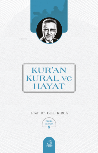 Kur’an Kural ve Hayat