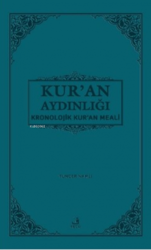 Kur'an Aydınlığı - Kronolojik Kur'an Meali (Cep Boy, Metinli)