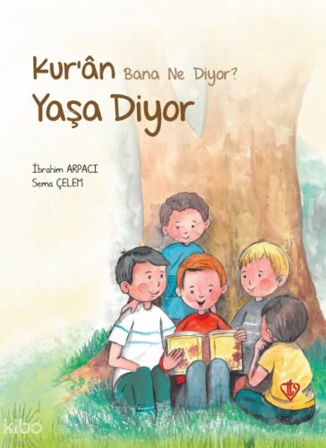 Kuran Bana Ne Diyor? - Yaşa Diyor