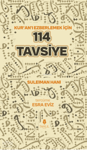 Kur'an’ı Ezberlemek İçin 114 Tavsiye