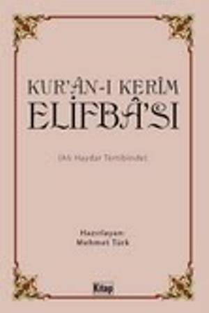 Kurân-ı Kerîm Elifbâsı; Ali Haydar Tertibinde