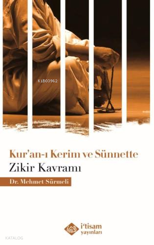 Kuranı Kerim ve Sünnette Zikir Kavramı