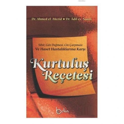 Kurtuluş Reçetesi Sihir, Göz Değmesi, Cin Çarpması ve Haset Hastalıklarına Karşı