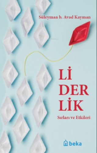 Liderlik Sırları Ve Etkileri