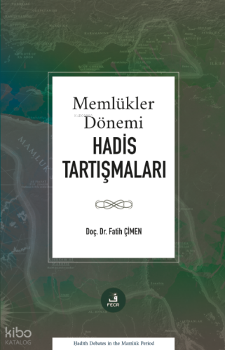 Memlükler Dönemi Hadis Tartışmaları