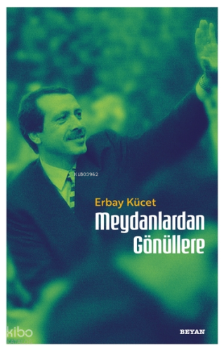 Meydanlardan Gönüllere