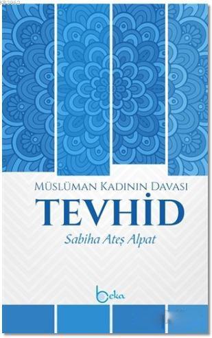 Müslüman Kadının Davası Tevhid