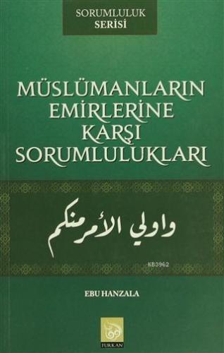 Müslümanların Emirlerine Karşı Sorumlulukları