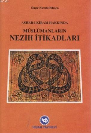 Müslümanların Nezih İtikadları; Ashab-ı Kıram Hakkında