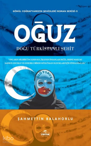 Oğuz;Doğu Türkistanlı Şehit